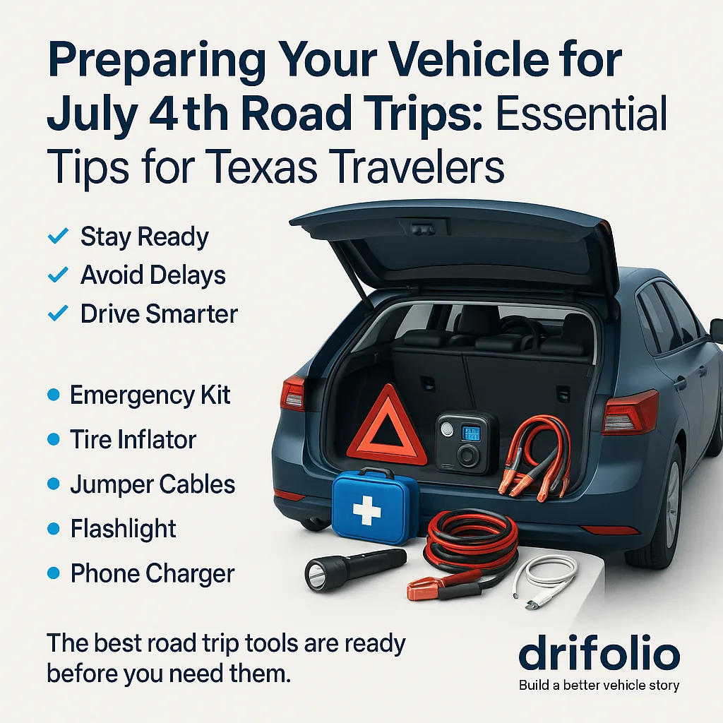 Preparing Your Vehicle for July 4th Road Trips: Essential Tips for Texas Travelers